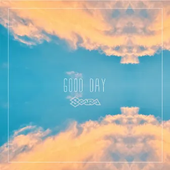 Good day by SOARA