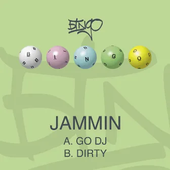 Go DJ / Dirty by Jammin