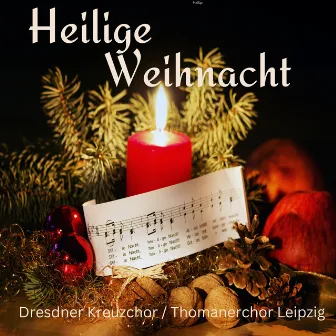 Heilige Weihnacht by Thomanerchor Leipzig