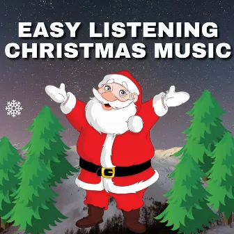 Easy Listening Christmas Music by Soothing Christmas Music