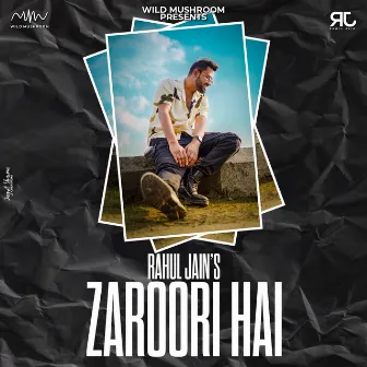 Zaroori Hai by Rahul Jain