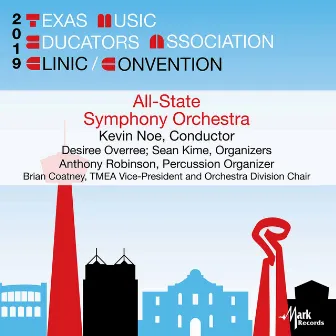 2019 Texas Music Educators Association (TMEA): Texas All-State Symphony Orchestra [Live] by Kevin Noe