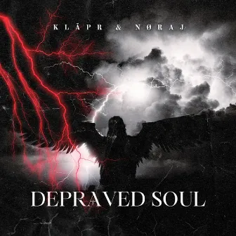 DEPRAVED SOUL by NØRAJ