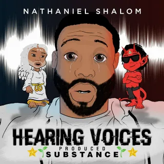 Hearing Voices Produced Substance by Nathaniel Shalom