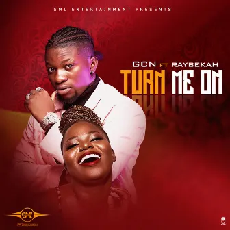 Turn Me on by GCN