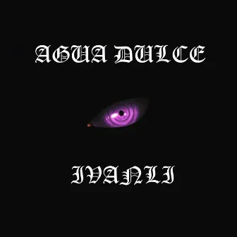 Agua Dulce by Ivànli