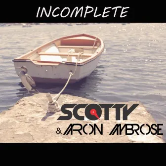 Incomplete by Aaron Ambrose