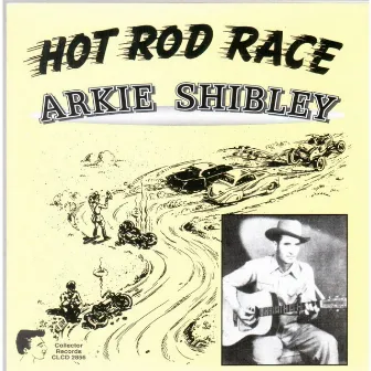 Hot Rod Race by Arkie Shibley