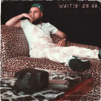 Waitin' On Ya by Franco Drew