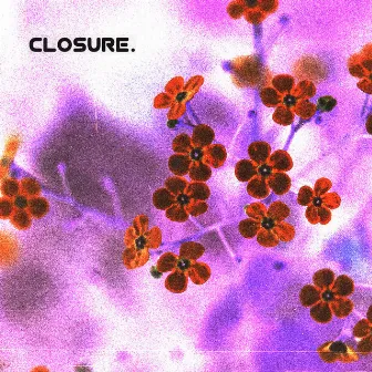 CLOSURE. by Fiko