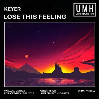 Lose This Feeling by Keyer