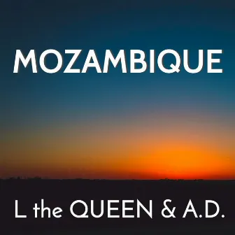 Mozambique - Single by L THE QUEEN