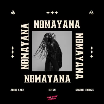 Nomayana by ADIOS AYER