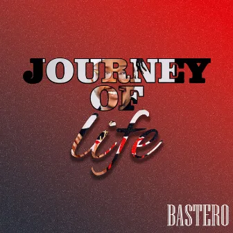 Journey of Life by Bastero