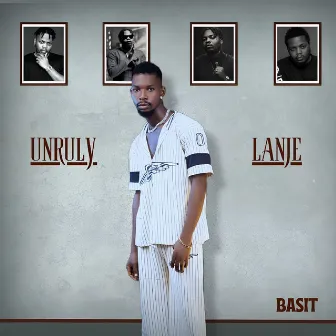 Unruly Lanje by BASIT