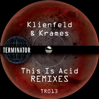 This Is Acid (Remixes) by Krames