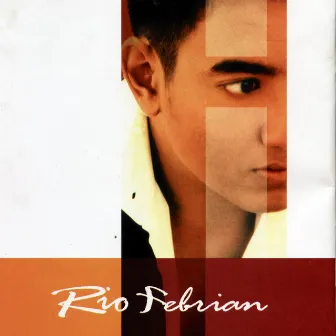 Rio Febrian by Rio Febrian