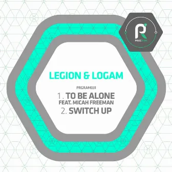 To Be Alone / Switch Up by Logam