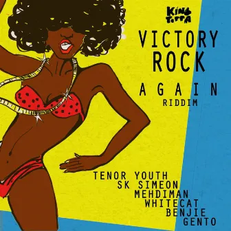 Victory Rock Riddim Again by King Toppa