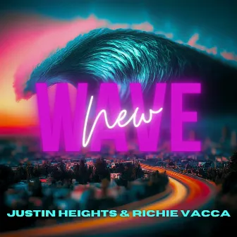 New Wave by Justin Heights