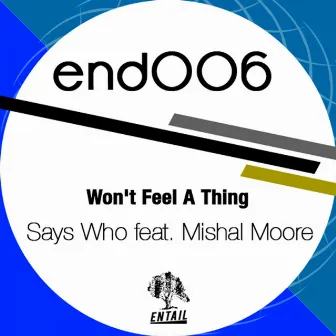 Won't Feel A Thing feat. Mishal Moore by Mishal Moore