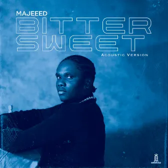 Bitter Sweet (Acoustic Version) by Majeeed