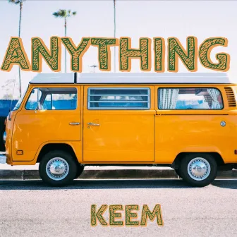 Anything by Keem