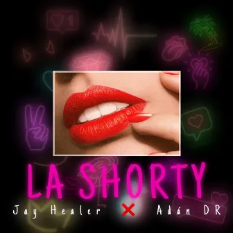 La Shorty by Healer