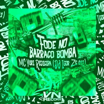 Fode no Barrado Bomba by MC YURI REDICOPA