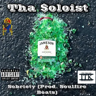 Sobriety by Tha $oloist