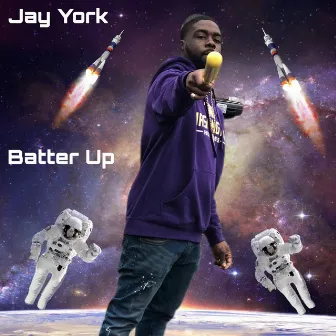 Batter Up by Jay York