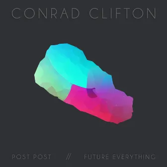 Post Post / Future Everything by Conrad Clifton