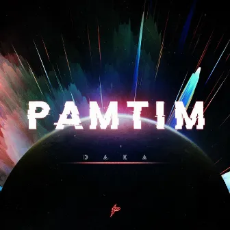 Pamtim by Daka