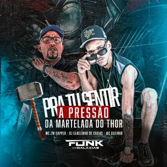 Pra Tu Sentir a Pressão da Martelada do Thor by Mc 2M Rapper