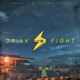 Drink N Fight by Malik Mustache