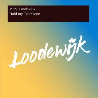 Hold my Telephone by Mark Loodewijk