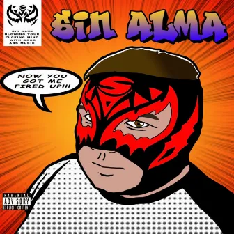 Fired Up by Sin Alma