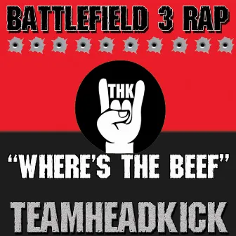 Where's the Beef (Battlefield 3) by Teamheadkick