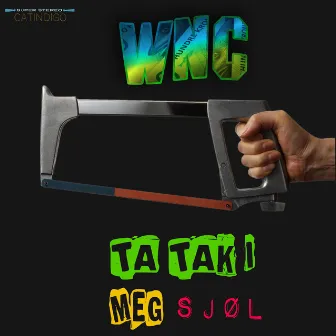 Ta tak i meg sjøl by WNC