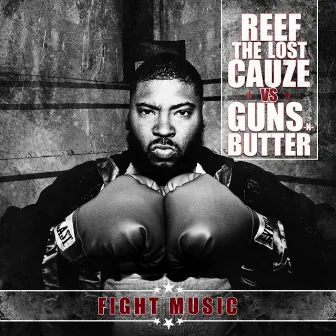 Fight Music by Reef The Lost Cauze