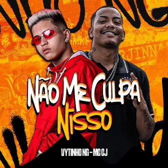 Não Me Culpa Nisso by M1noBEAT