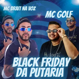 Black Friday da Putaria by MC Golf