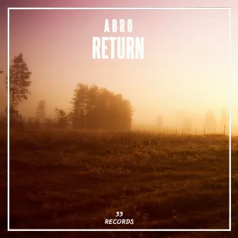 Return by Abro