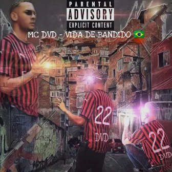 Vida de Bandido by MC DVD