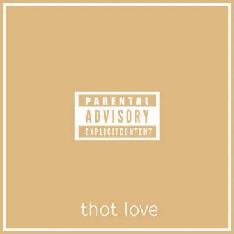 Thot Love by C-Trox