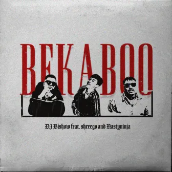 Bekaboo by DJ Bishow