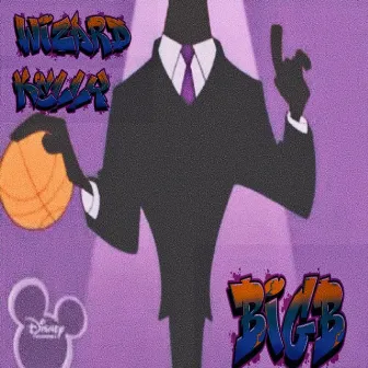 Wizard Kelly by Big B