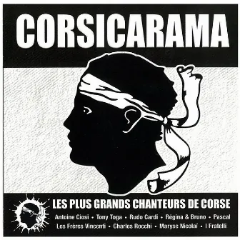 Corsicarama (Les plus grands chanteurs de Corse) by Les Frères Vincenti