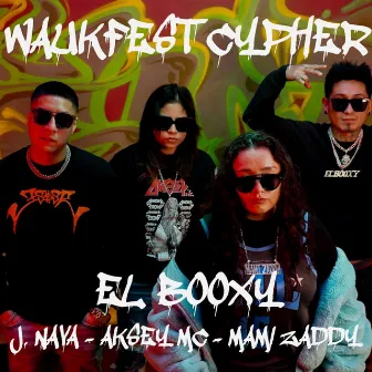 WaukFest Cypher by El BoOxy