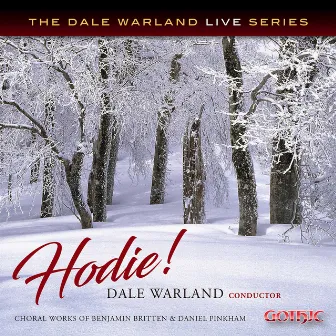 Hodie!: Choral Works of Benjamin Britten & Daniel Pinkham by Dale Warland Singers